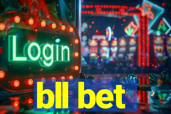bll bet